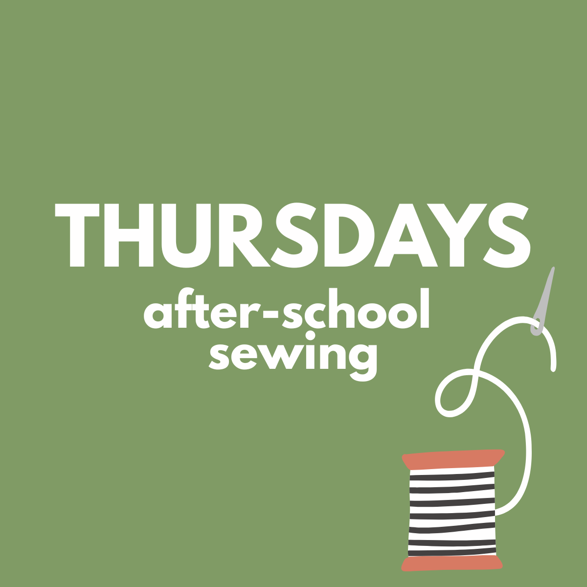 sewciety kids + teens - THURSDAYS - LATE SPRING- after-school sewing program for ages 7+