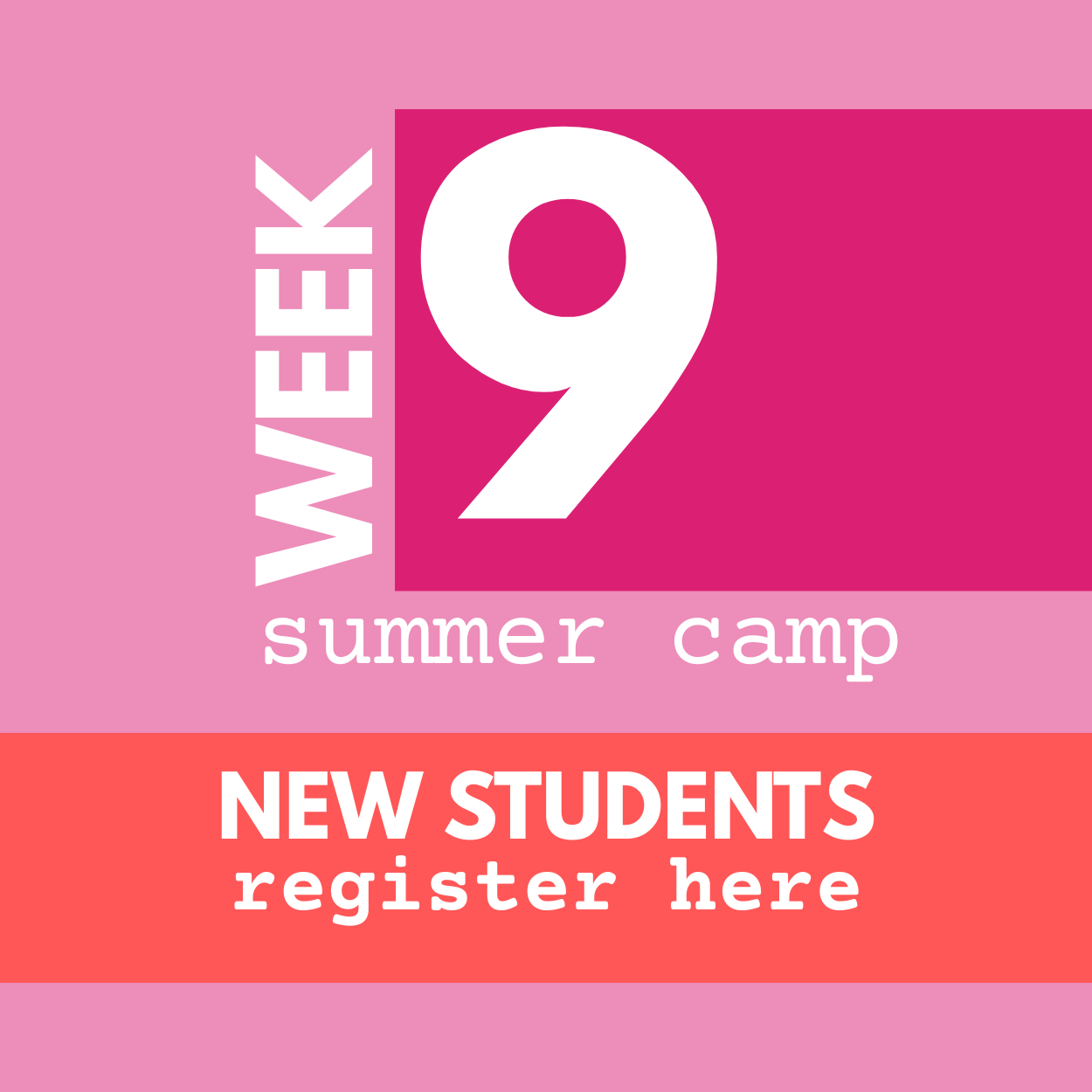 NEW BEGINNER Summer Camp Week 9: August 17-21 | AM + PM Options