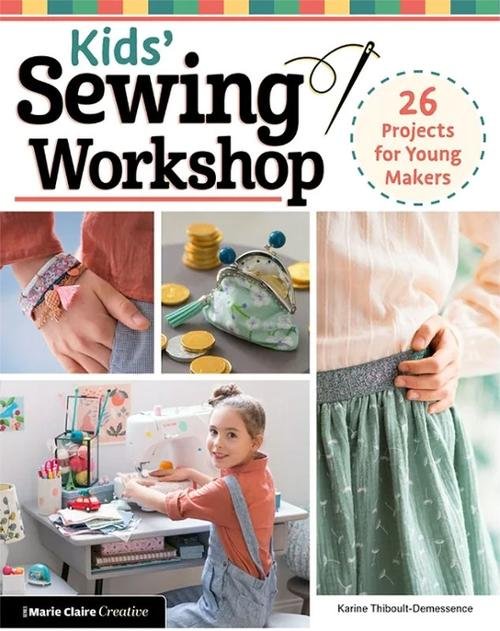 Kids' Sewing Workshop Projects for Young Makers