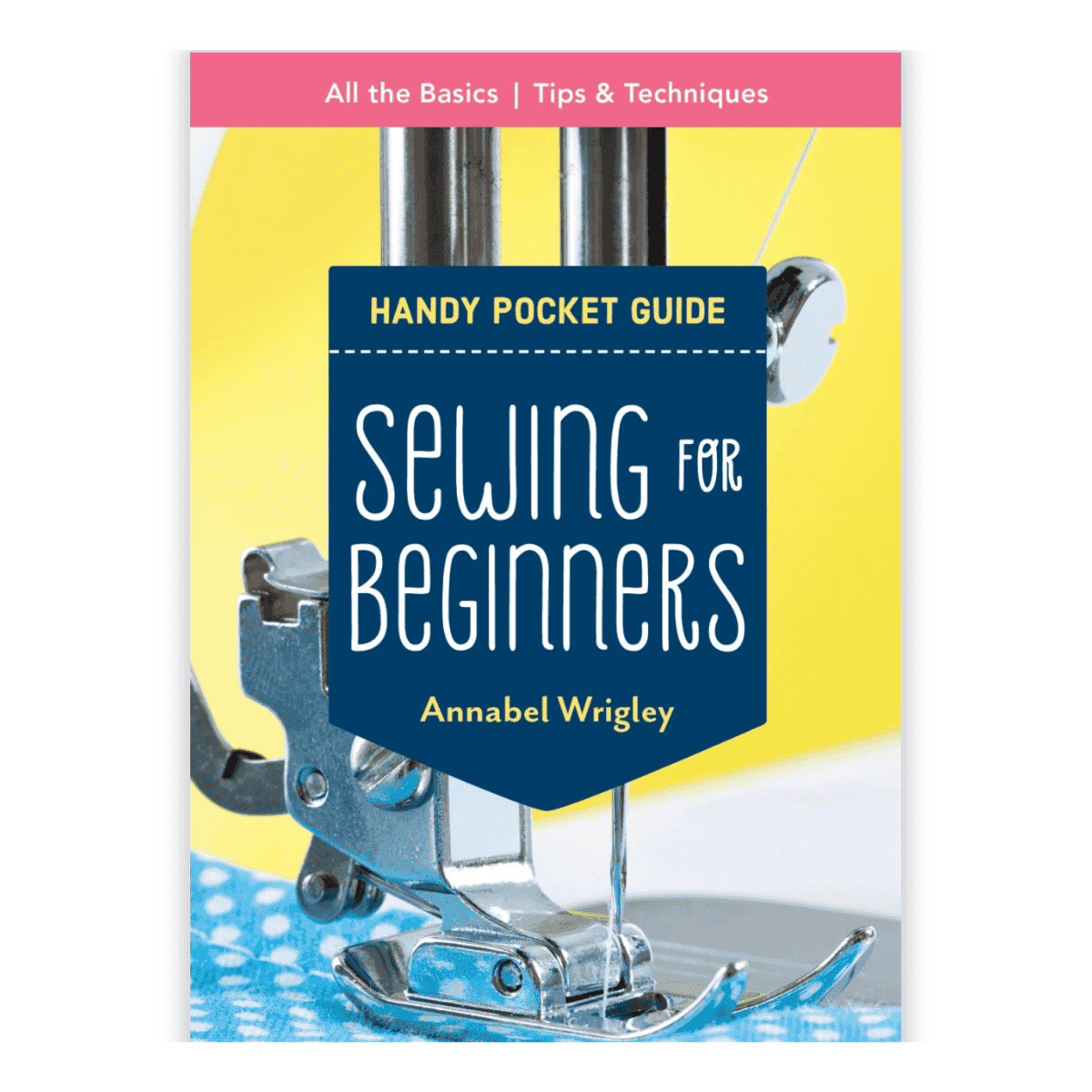 Sewing for Beginners Pocket Guide