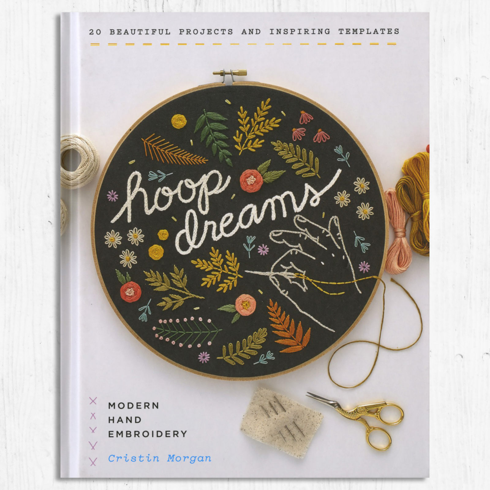 Hoop Dreams Modern Hand Embroidery