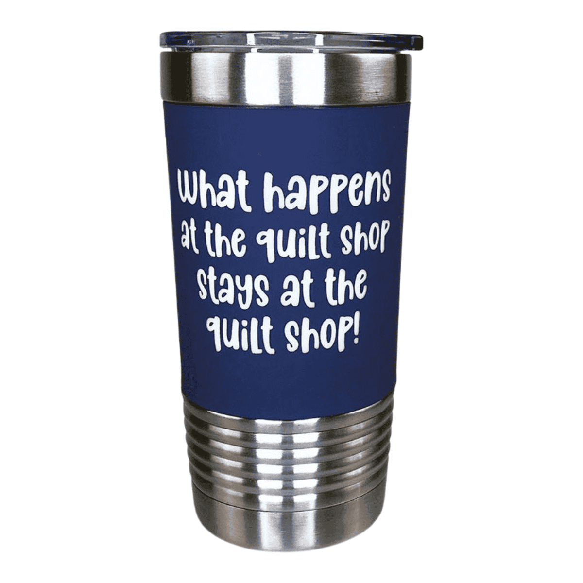 20oz Tumbler - What Happens At Quilt...