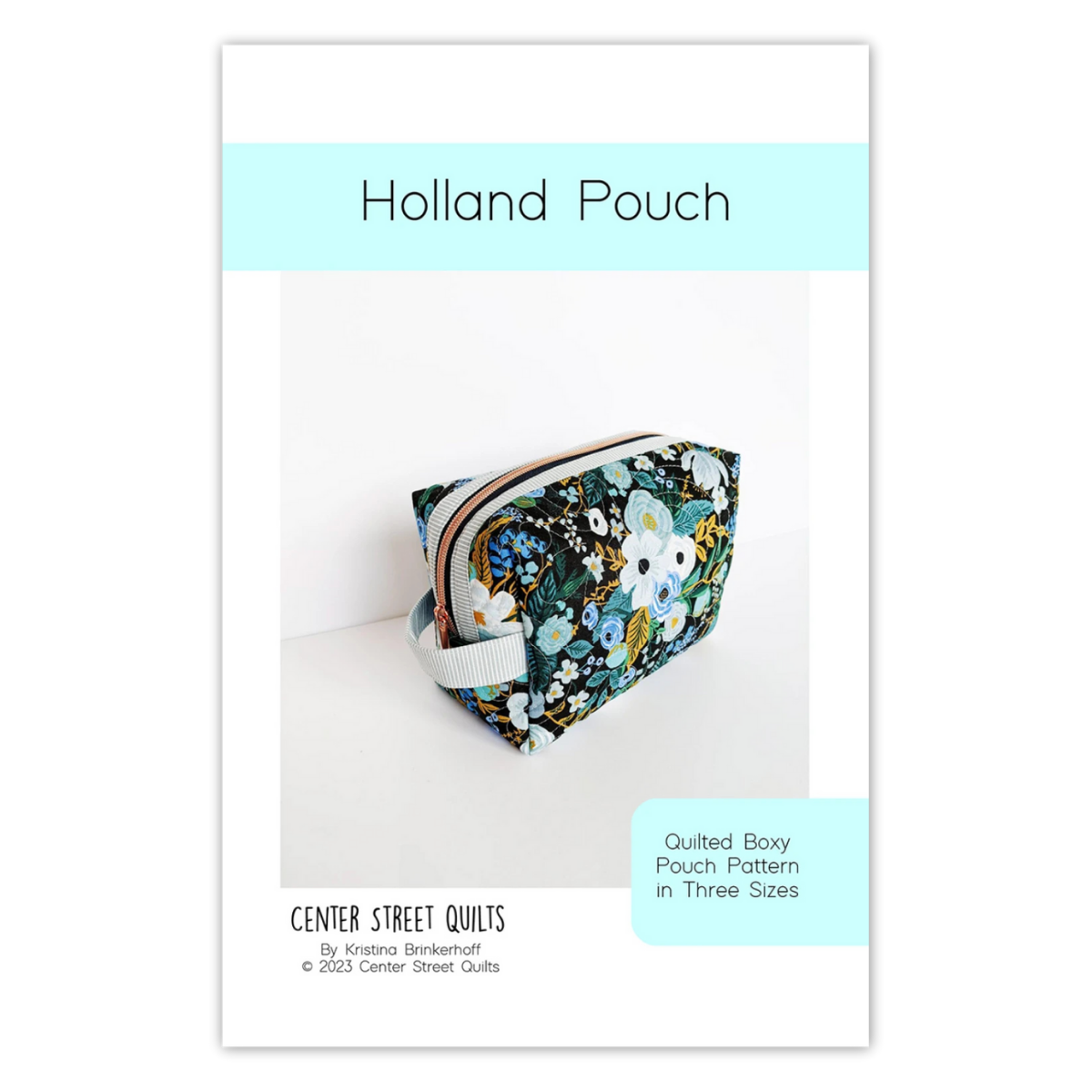 Center Street Quilts - Holland Pouch Pattern – Urban Sewciety