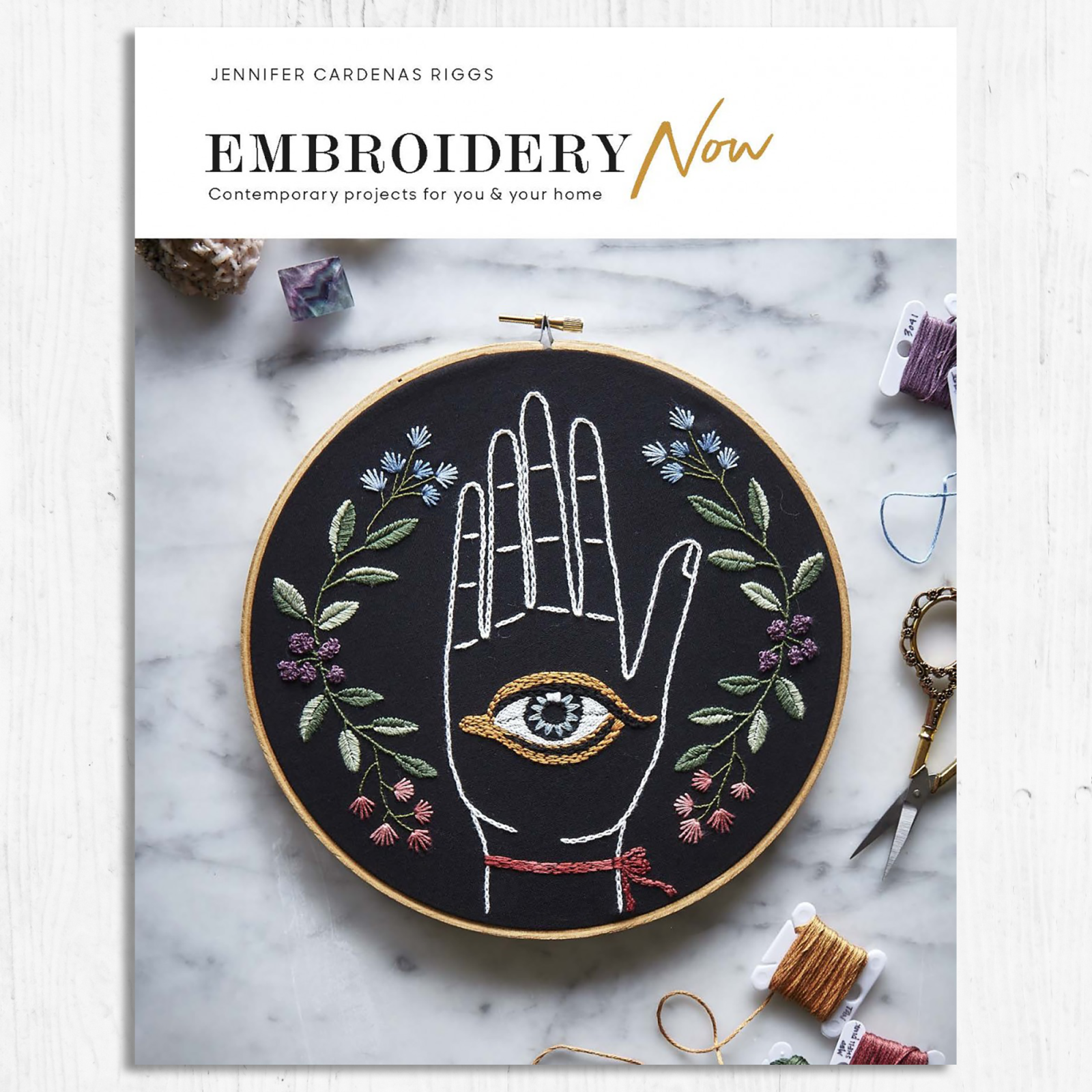 Embroidery Now by Jennifer Cardenas Riggs