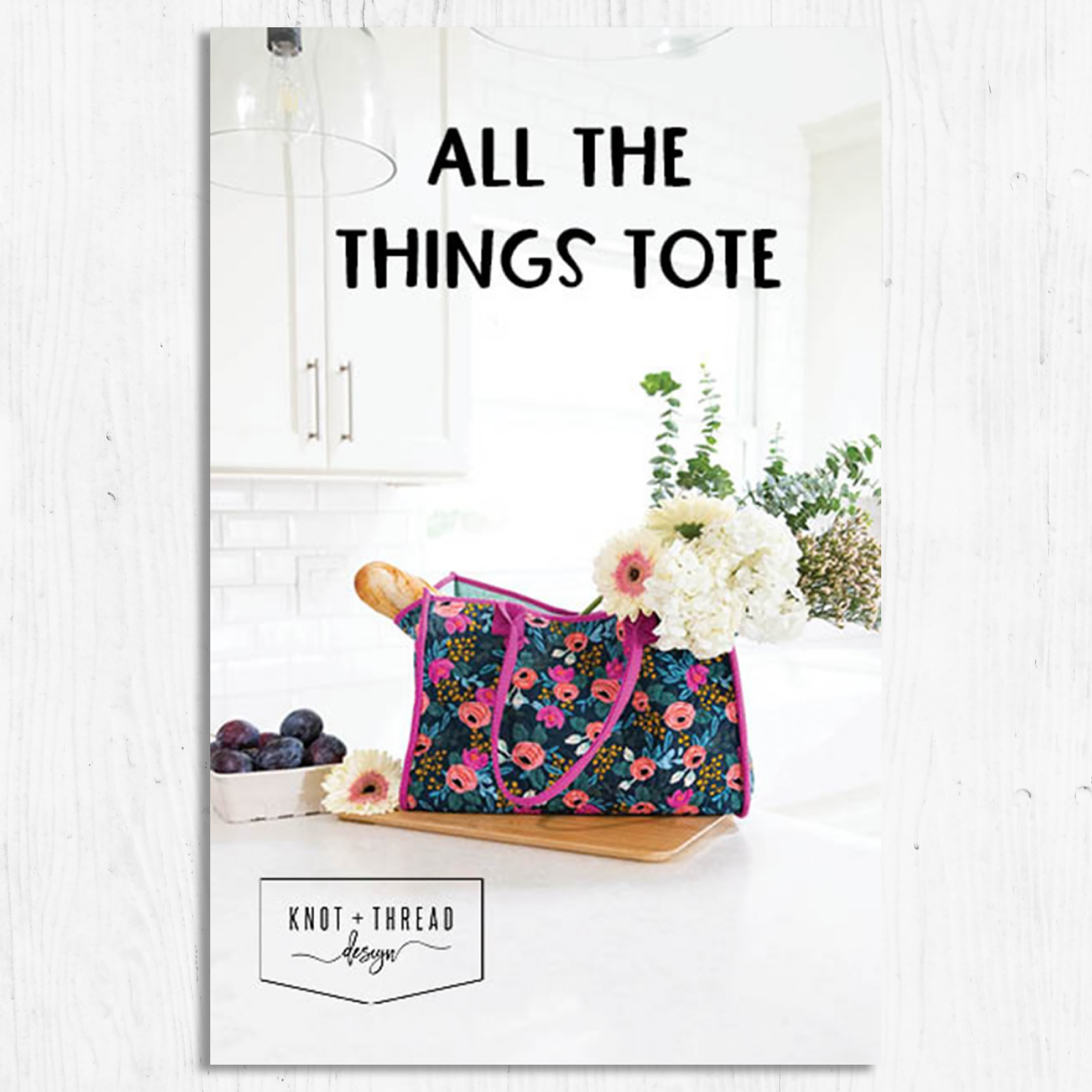 Knot and Thread Designs - All the Things Tote Pattern