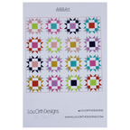 Lou Orth Designs - Array Quilt Pattern