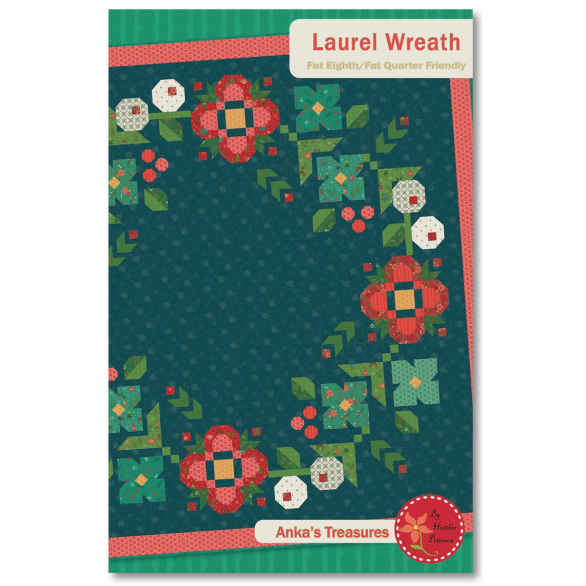 Anka's Treasures - Laurel Wreath Quilt Pattern