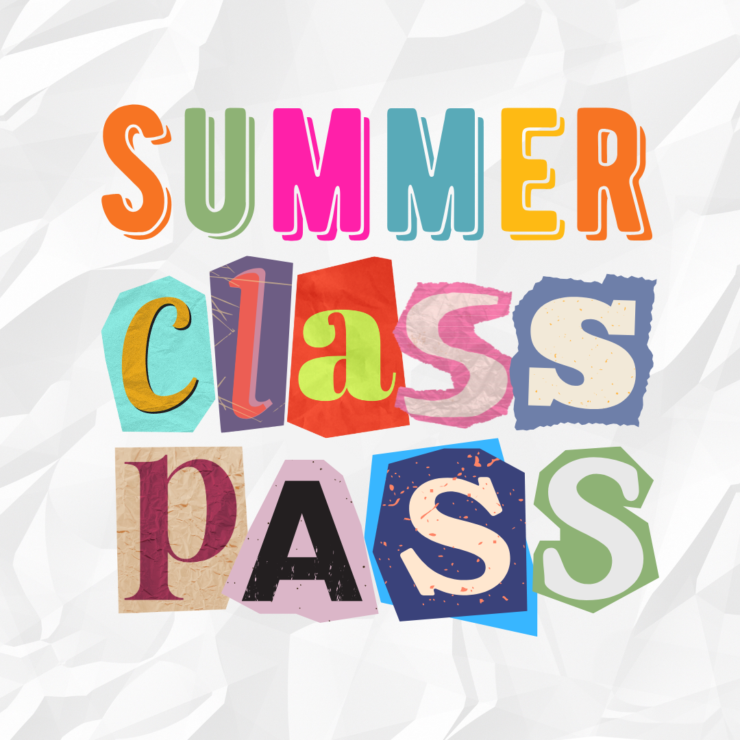 Summer Class Pass - Unlimited Classes