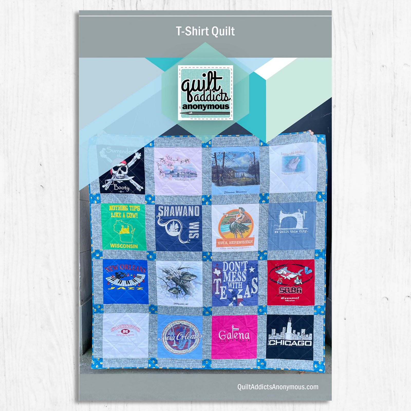 Quilt Addicts Anonymous - T-Shirt Quilt Pattern