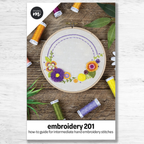 Studio M Squared - Embroidery 201 - How-To Guide For Intermediate Hand Embroidery Stitches