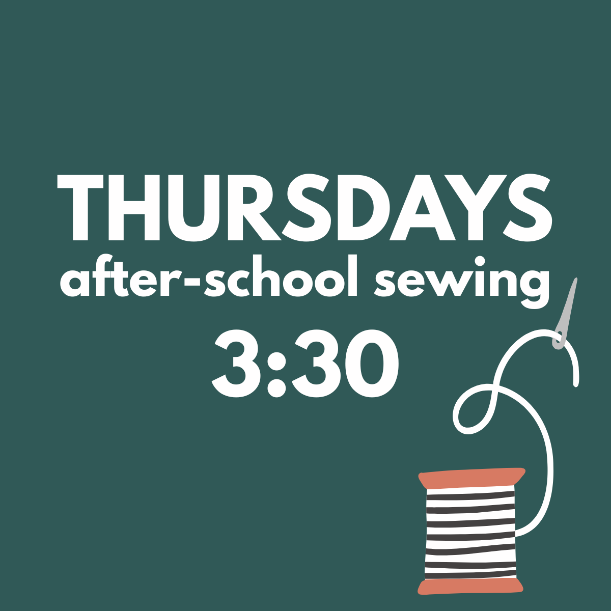 kids sewing early fall - thursdays: 3:30-4:45pm