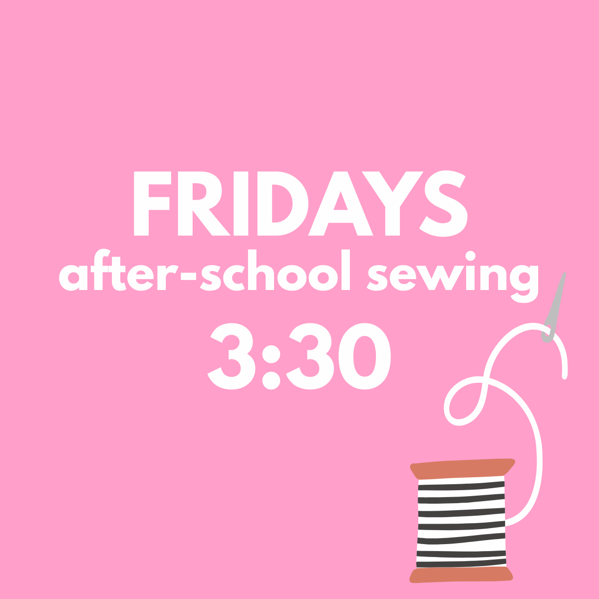 kids sewing early fall - fridays: 3:30-4:45pm