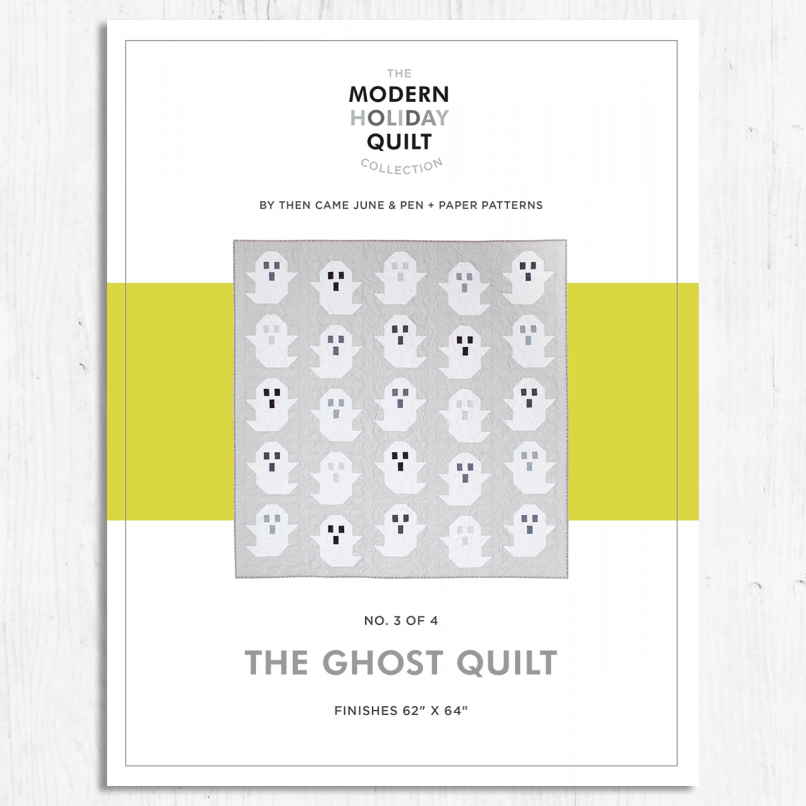 Then Came June + Pen & Paper Patterns - The Ghost Quilt