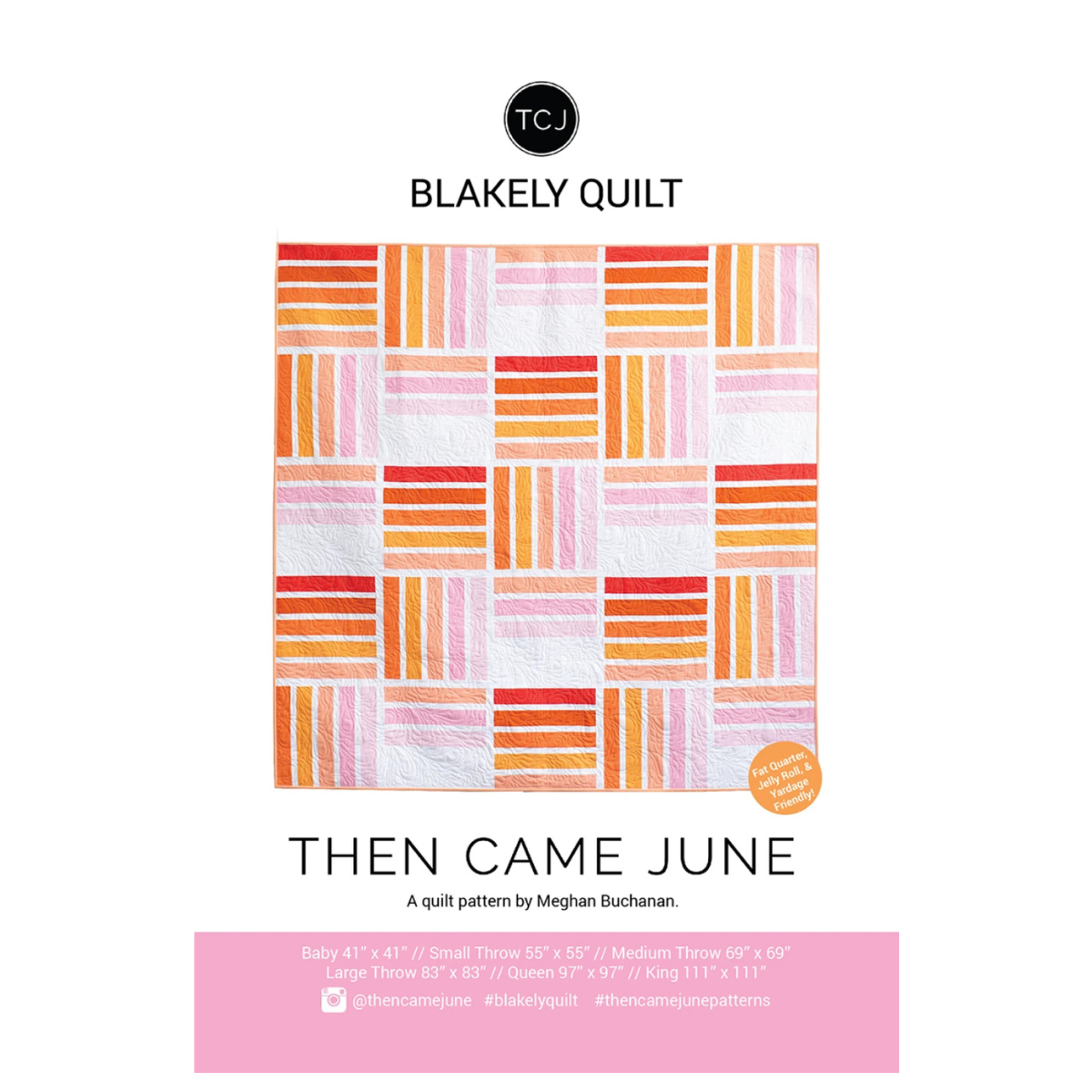Then Came June - Blakely Quilt