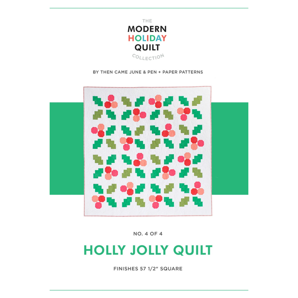 Then Came June - Holly Jolly - Quilt Pattern