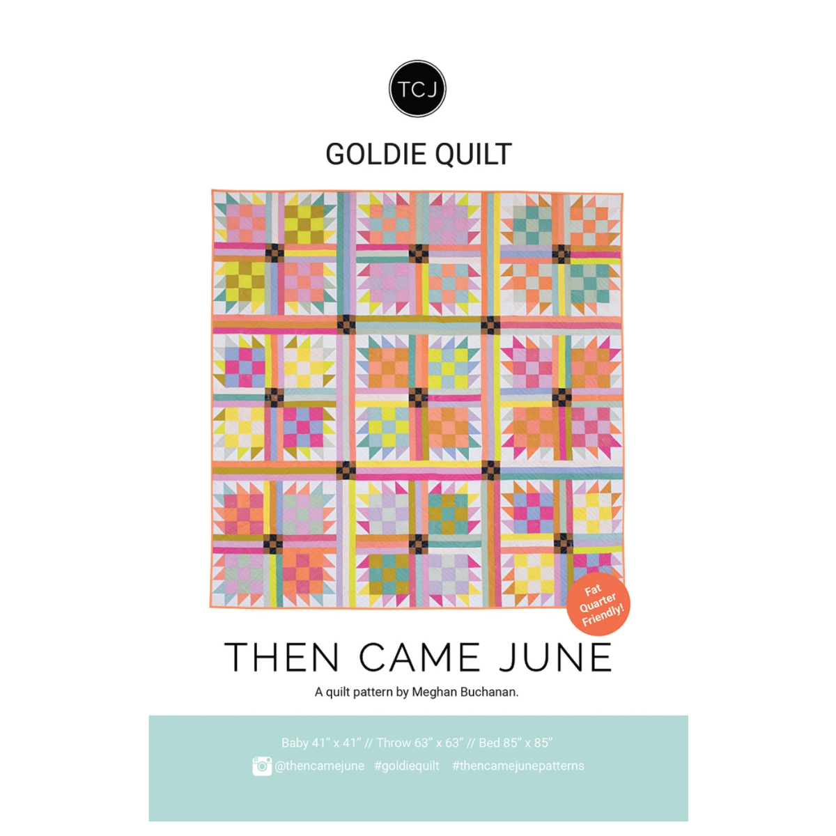Then Came June - Goldie Quilt Pattern
