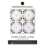 Then Came June - Diamond Ripples