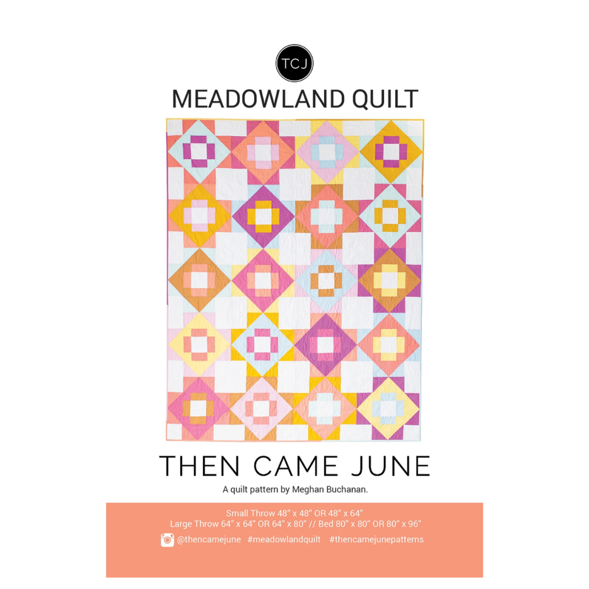 Then Came June - Meadowland Quilt Pattern