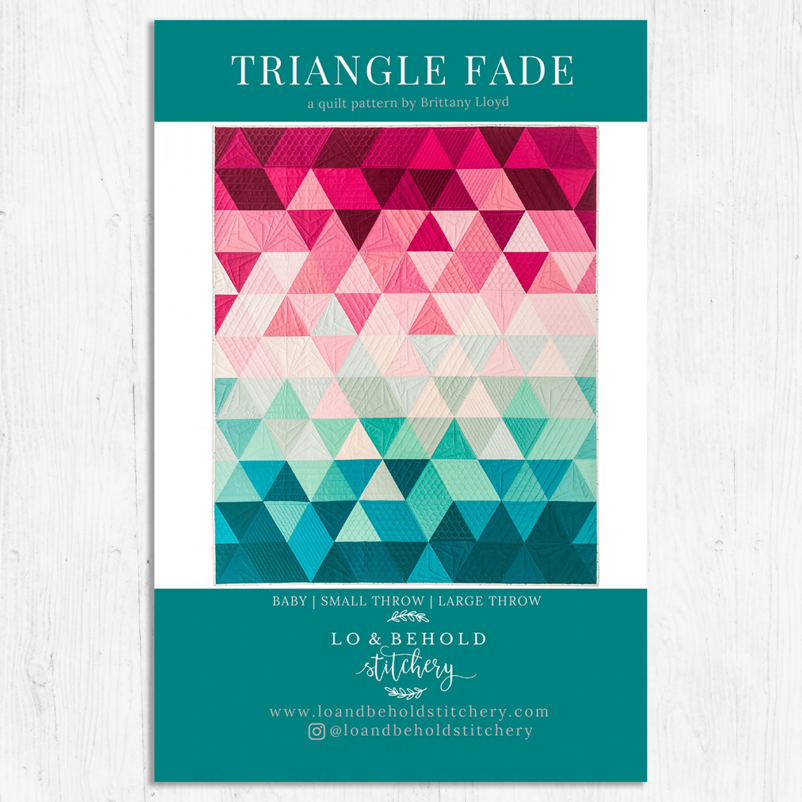 Lo & Behold Stitchery - Triangle Fade Quilt