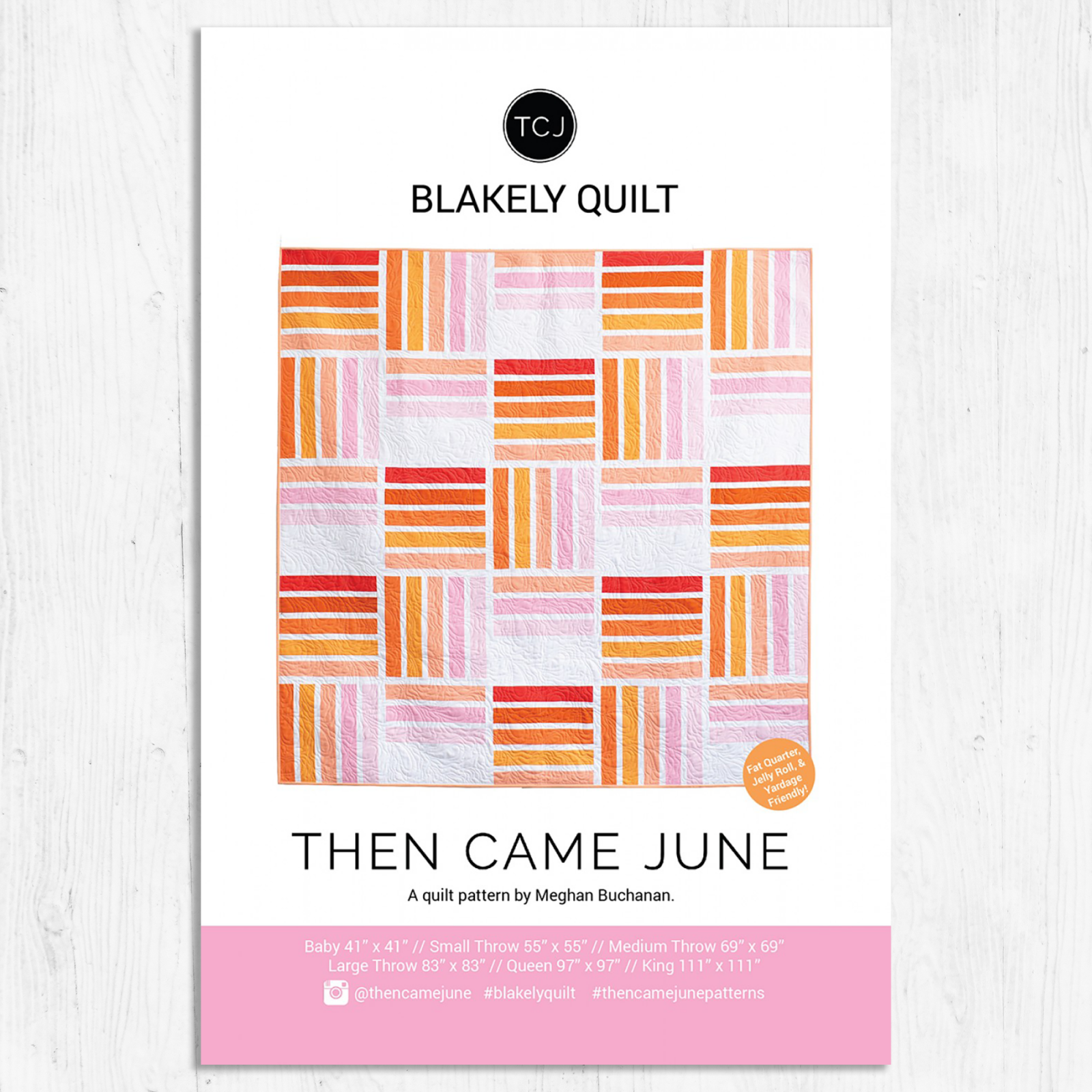 Then Came June - Blakely Quilt 